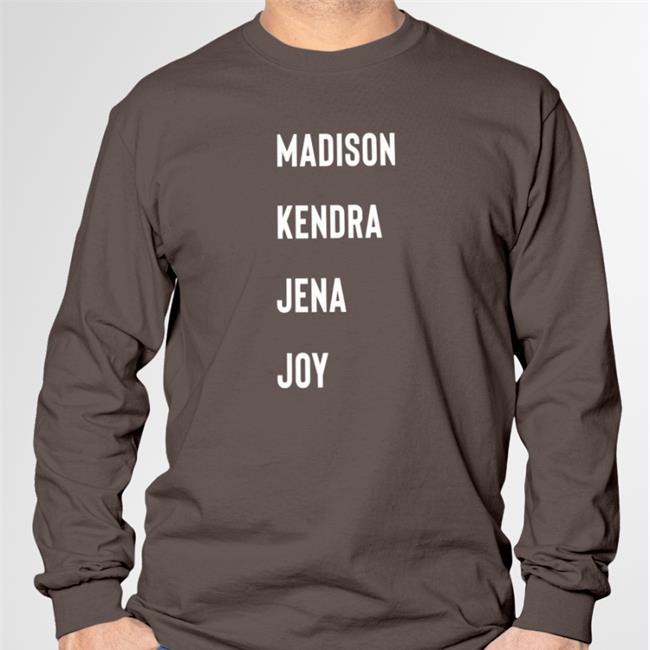 Madison Kendra Jena Joy T Shirt