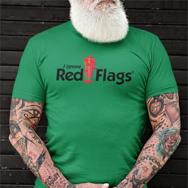 Sleep Boy's Underground Warehouse Merch I Ignore Red Flags T Shirt Shirts That Go Hard