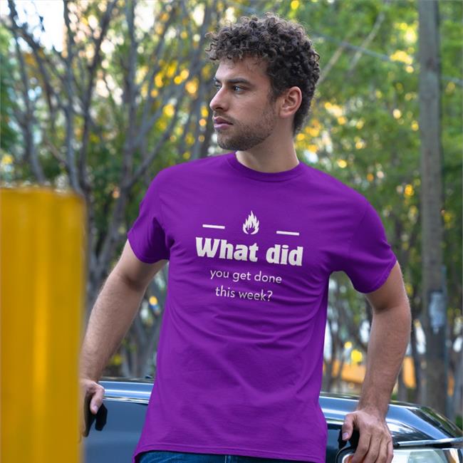 What Did You Get Done This Week T-Shirt Elad Gil