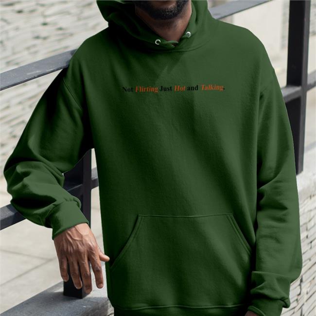 Yona Not Flirting Just Hot And Talking Hooded Sweatshirt Yonasekki