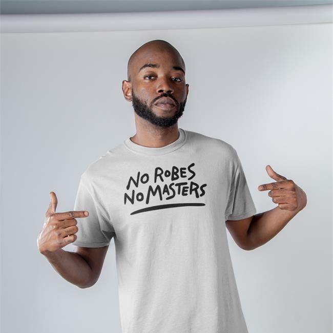 No Robe No Masters Shirts