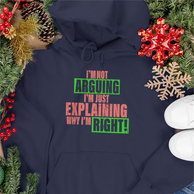 Best Seller Richardthill5 I'm Not Arguing Im Just Explaining Why I'm Right Shirt Grey