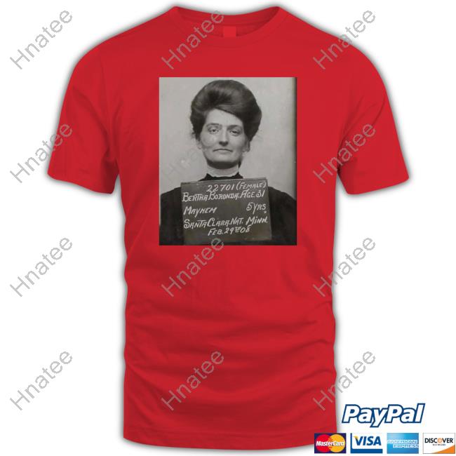 Bertha Boronda Mayhem Santa Clara Nat Minn T-Shirt