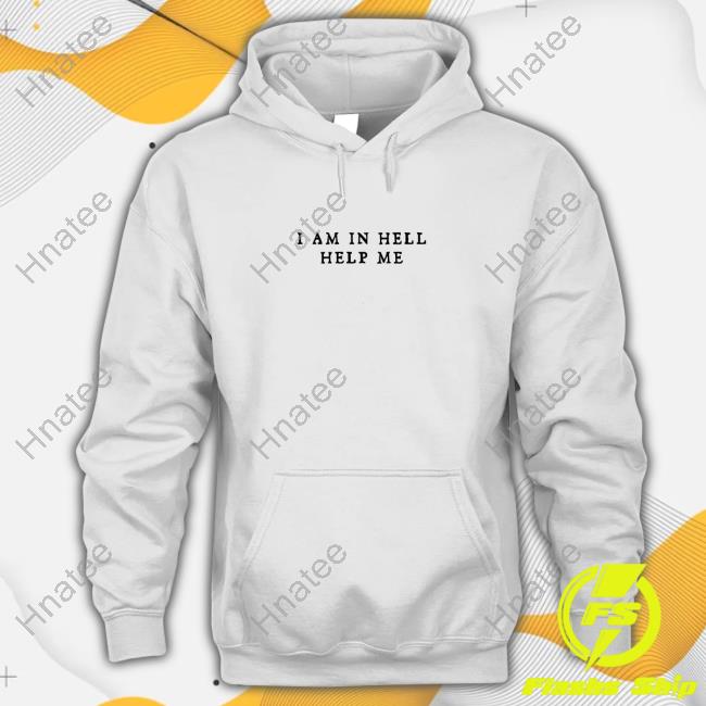 Official I Am In Hell Help Me Tee