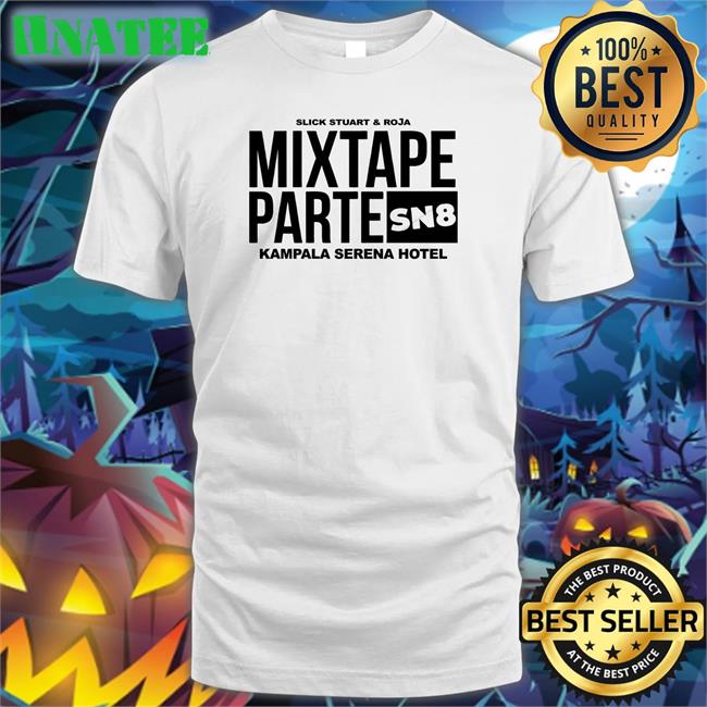 Official Slick Stuart And & Roja Mixtape Partesn Shirt Kampala Serena Hotel