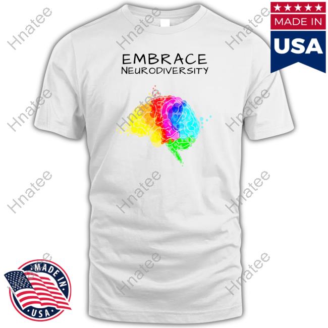 Black Embrace Neurodiversity Shirt