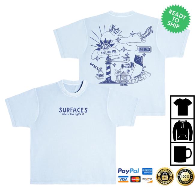 Official Merch Bar Surfaces Store Where The Light Is Light Blue T Shirt MerchBar Shop