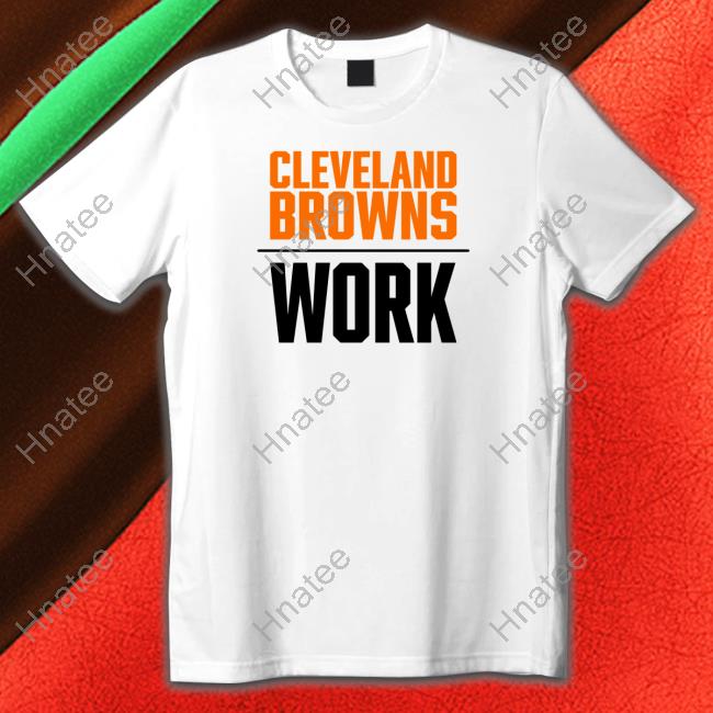 Nick Chubb Cleveland Browns Work Shirt