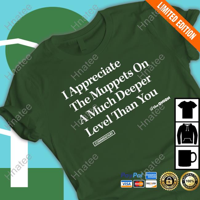 I Appreciate The Muppets Onion Headline T-Shirt