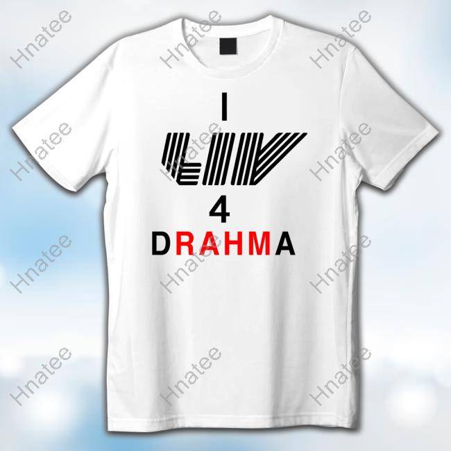 Claire Rogers I Liv 4 Drahma Shirts