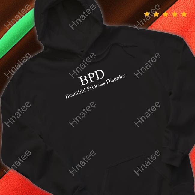 Official Bpd Beautiful Princess Disorder T Shirt