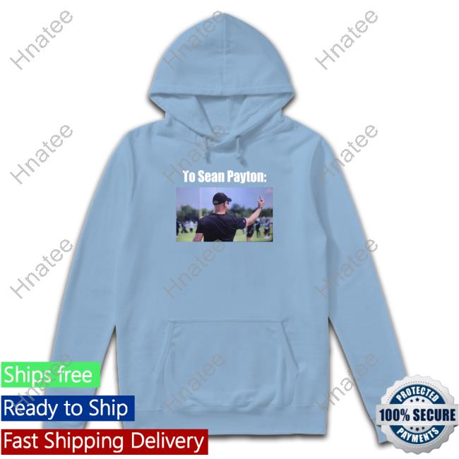 Afc East Roundtable Merch Hackett To Sean Payton Tee Hackett To Sean Payton Tee Shirt