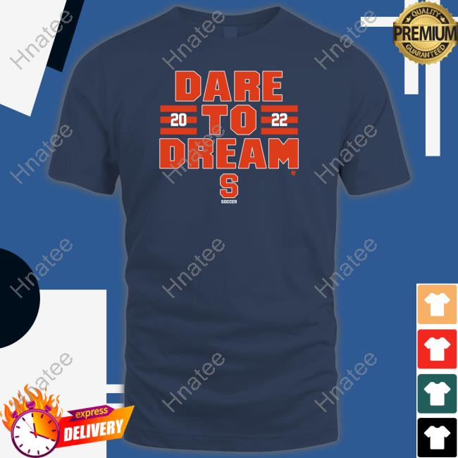 Syracuse Soccer Dare To Dream 2022 Hoodie