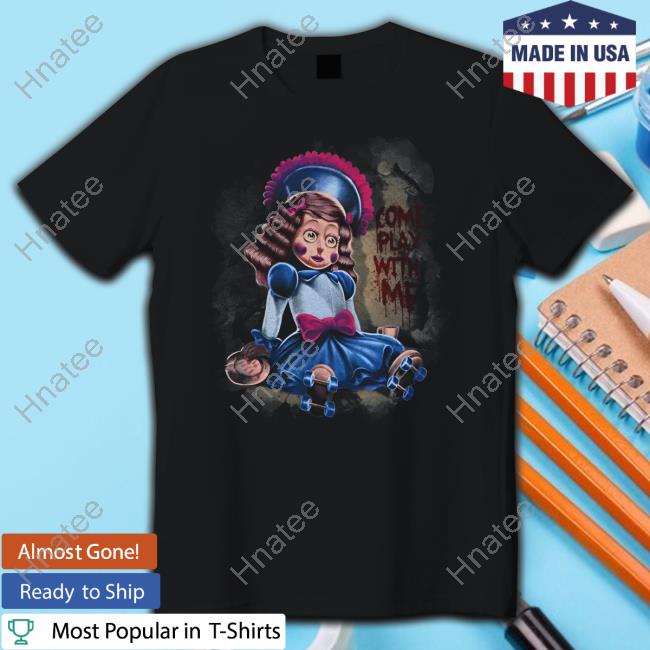 Five Nights At Freddy's Ella Come Play With Me Shirt Five Nights At Freddy's Ella Come Play With Me New Tee