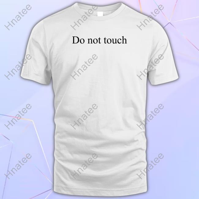 Kpopsapphic Do Not Touch Shirt