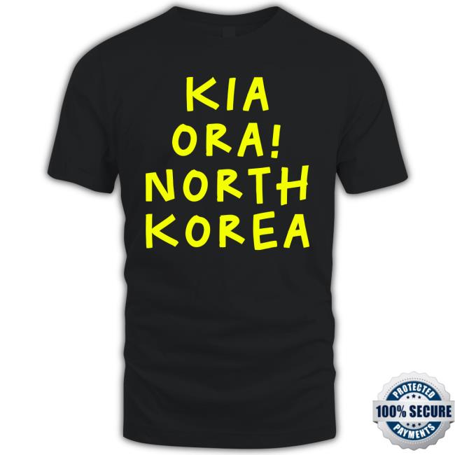 Kia Ora North Korea T-Shirt