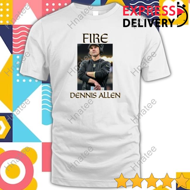 Official Farrah Yvette Fire Dennis Allen Shirts