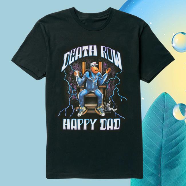 Official Happy Dad Hard Seltzer Clothing Store Shop Merch Happy Dad X Death Row Electric T-Shirt Happydad