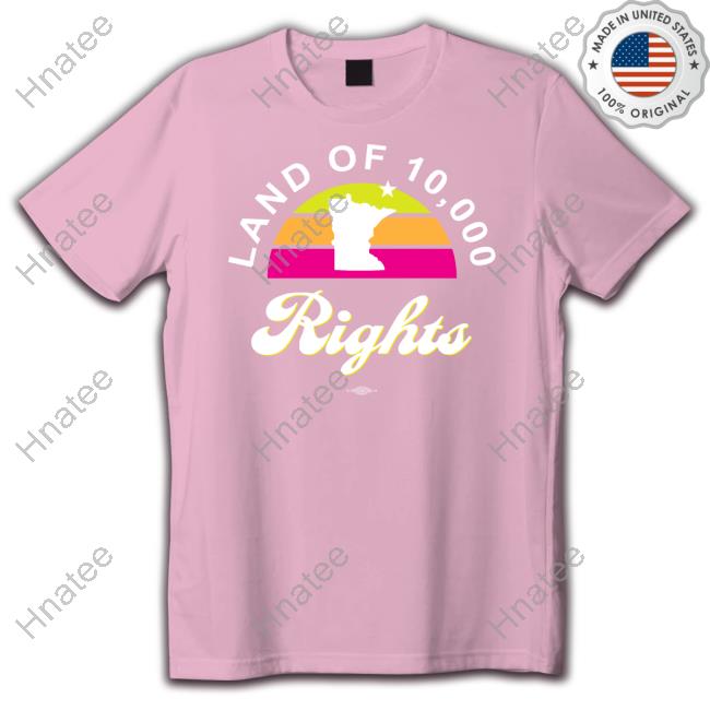 Official Minnesota Dfl Land Of 10,000 Rights Shirts