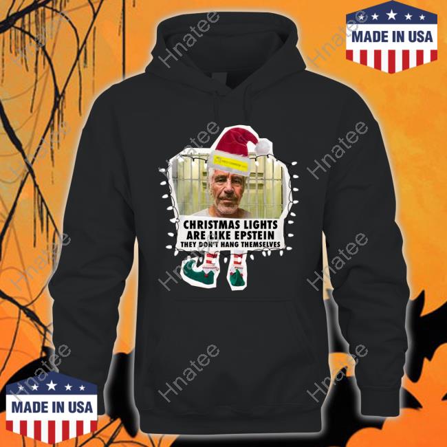 Luke Rudkowski Christmas Lights Are Like Epstein They Don't Hang Themselves T Shirts
