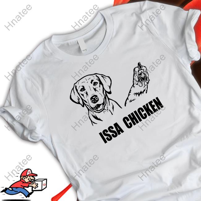 Issa Chicken Long Sleeve T Shirt Murdaugh Murder Trial Bubba Dog Chicken