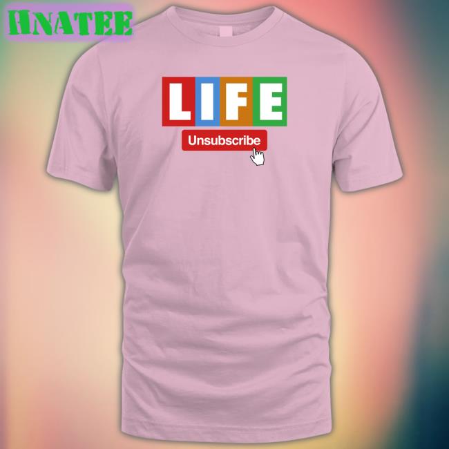 Unsubscribe Podcast Life Long Sleeve Shirt