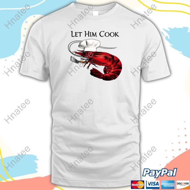 Shitheadsteve Merch Let Him Cook Long Sleeve Shirt