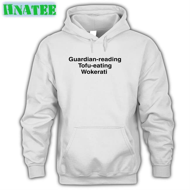 Guardian-Reading Tofu-Eating Wokerati Hoodie