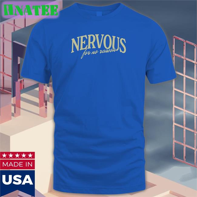 Kompound Brands Merch Nervous for No Reason Shirts Ryans Average Life