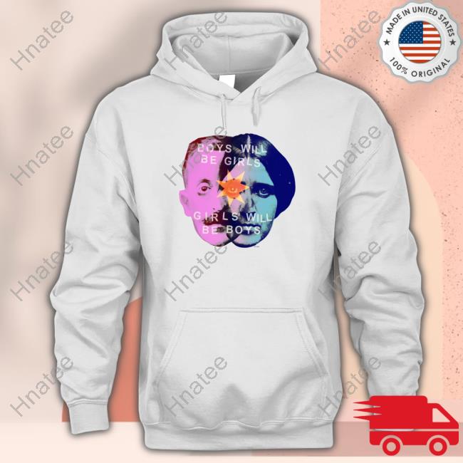 Boys Will Be Girls Girls Will Be Boys Hoodie
