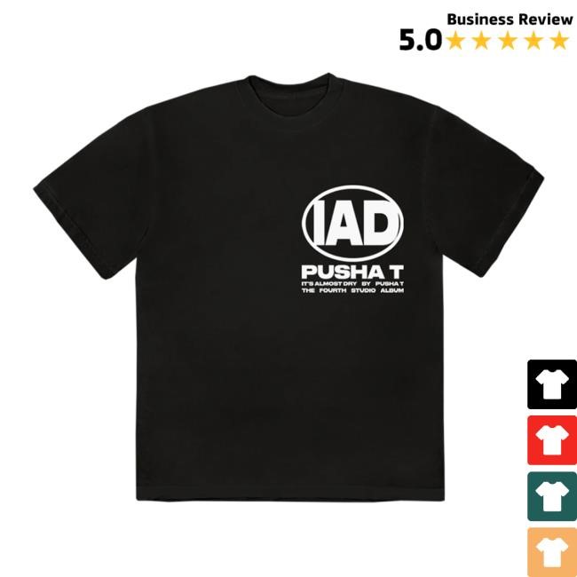 Official Pusha T Merch Shop IAD Shirt 2024 - Kingpush