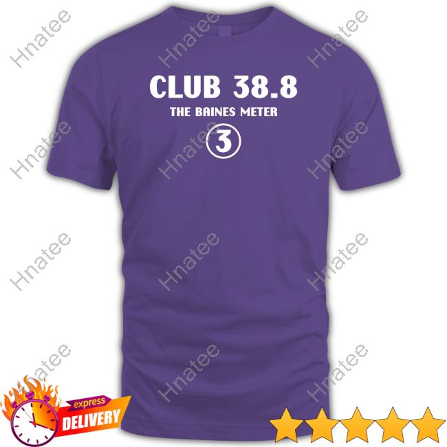 Nugget Chef Club 38.8 The Baines Meter 3 Shirt