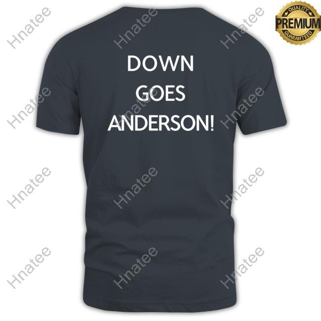 Cleveland Down Goes Anderson Shirt Rob Holub Tom Withers