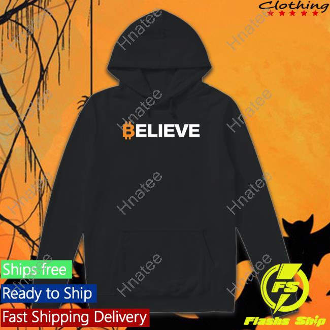 Official Bitcoin Believe Shirts