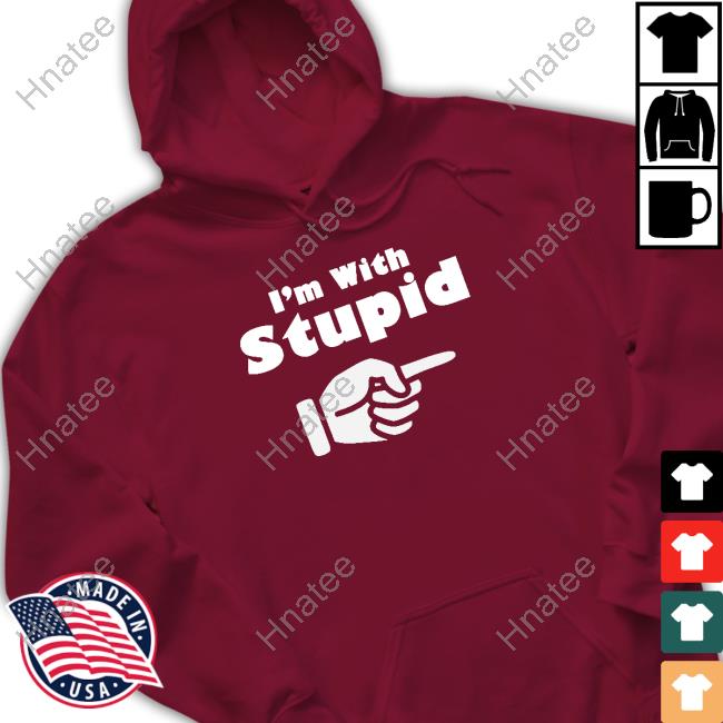 Official I'm With Stupid Shirt