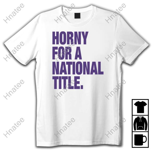 Bullzerk Shop Horny For A National Title Tee