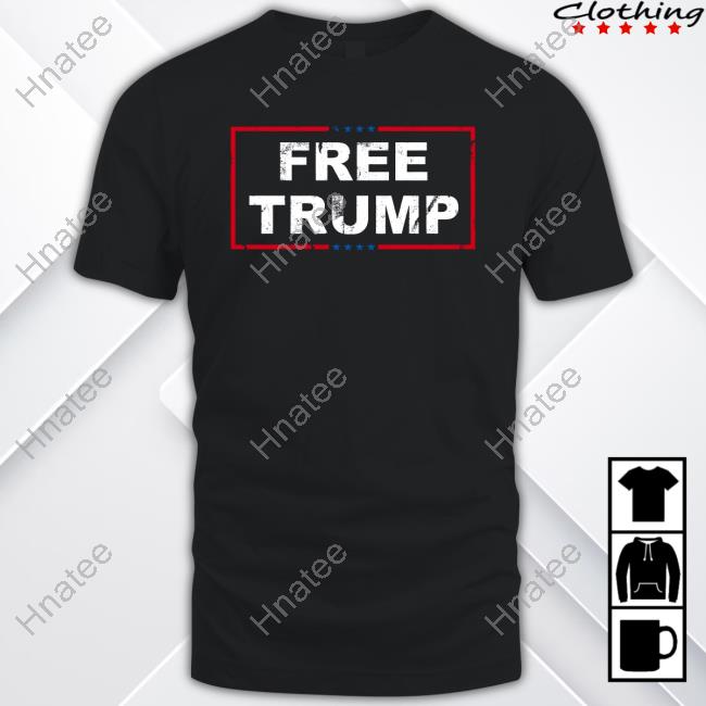 Free Trump Tee Shirt Donald Trump Jr Free Trump Hoodie