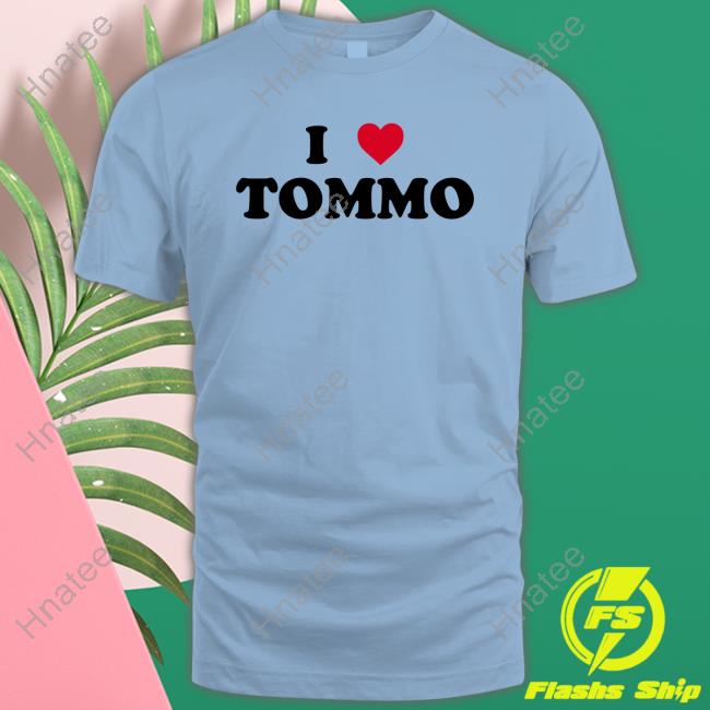 I Love Tommo T-Shirt Ltstream91
