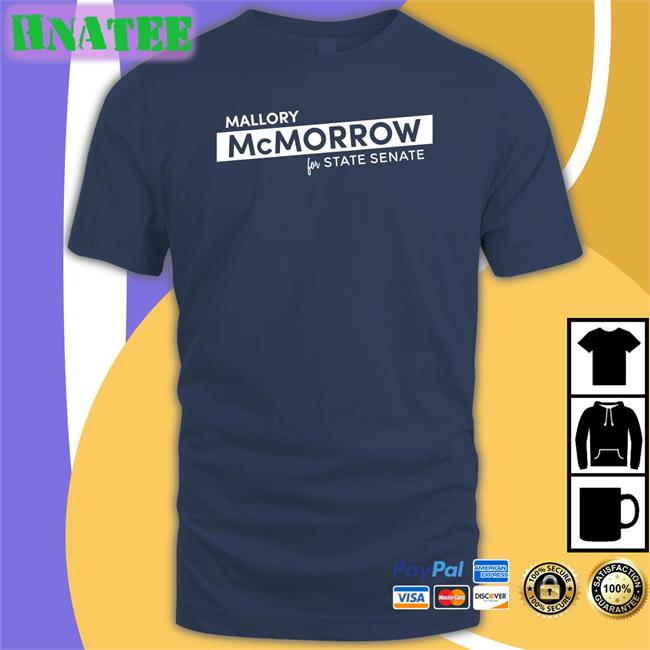 Mallory Mcmorrow For State Senate Tee
