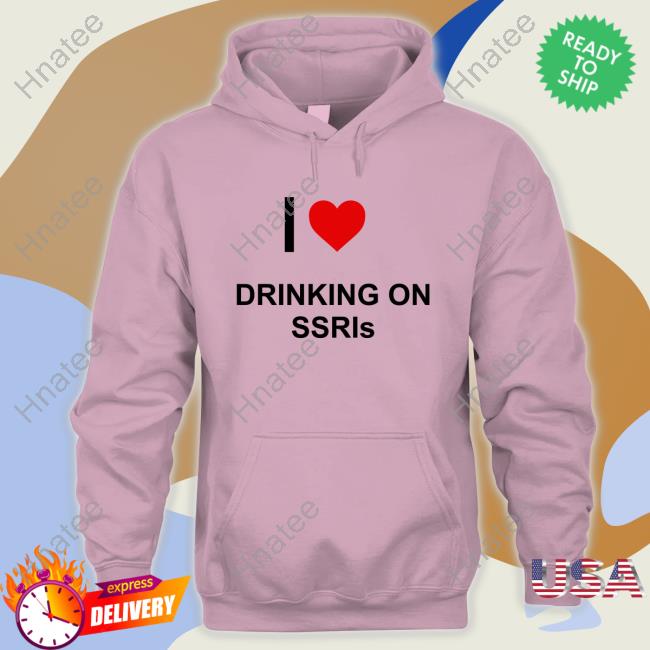 Official I Love Drinking On Ssris Shirt