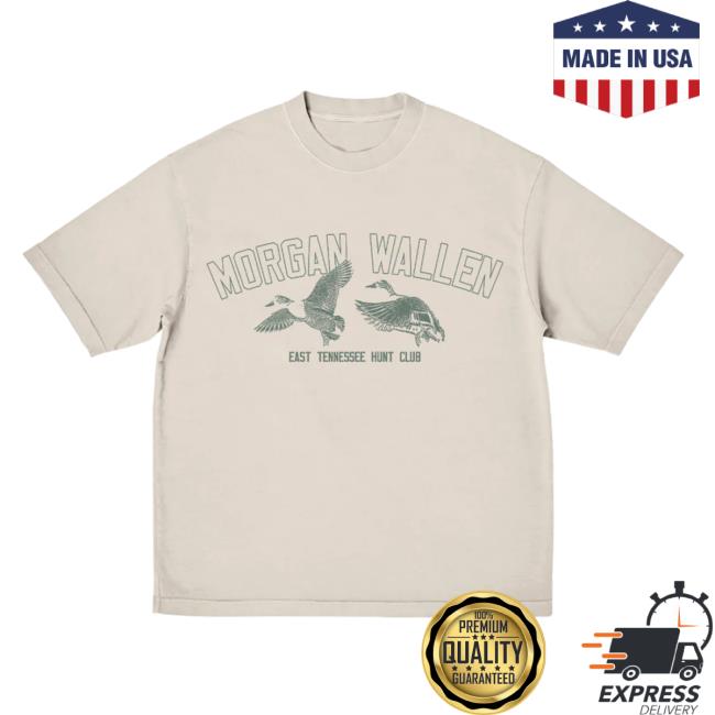 Official Morgan Wallen Apparel Clothing Store Shop Mallard East Tennessee Hunt Club Tee Morganwallen Merch