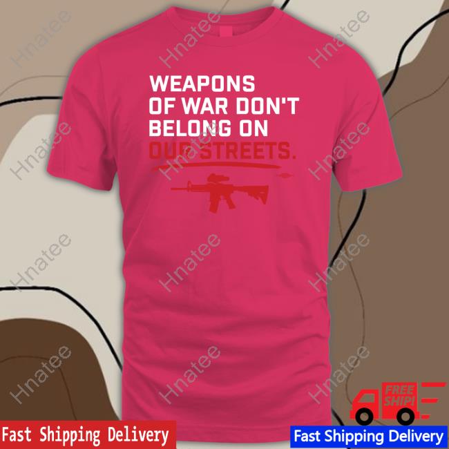 VoteVets PX Store Weapons Of War Don't Belong On Our Streets Tee Shirt
