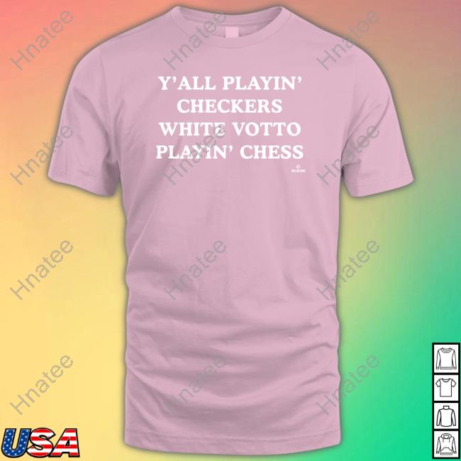 Official Cincy Shirts Shop Y'all Playin Checkers While Votto's Playing Chess Shirts MLB Players