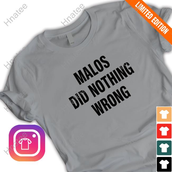 Official David Menkin Malos Did Nothing Wrong T Shirt Xenoversary