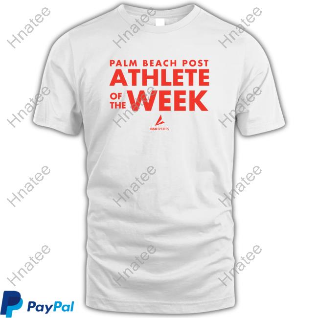 Palm Beach Post Athlete Of The Week Tee Shirt