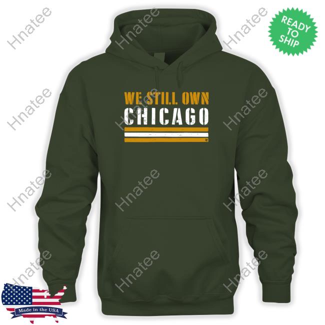 Official Breakingt Merch We Still Own Chicago Shirt