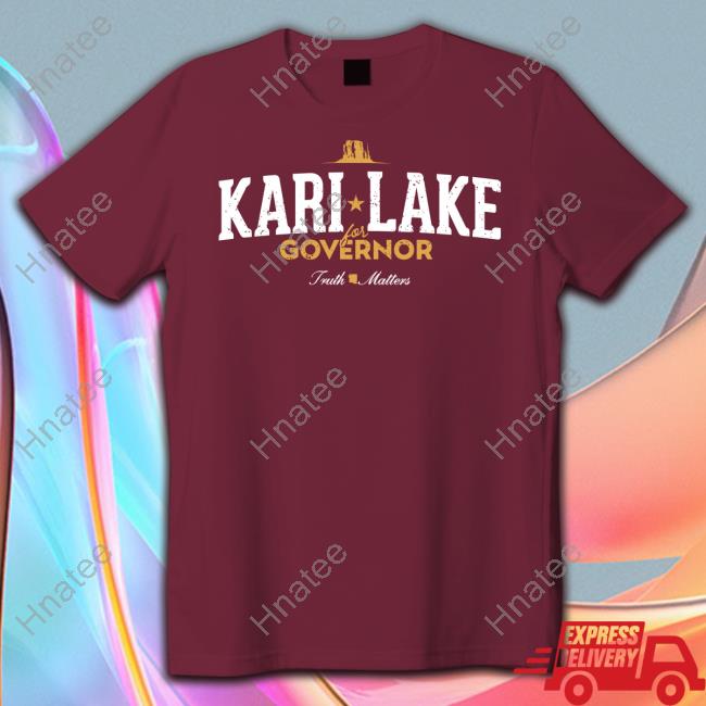 Kari Lake Shop Matthew C Martinez Kari Lake Governor Truth Matters Shirt