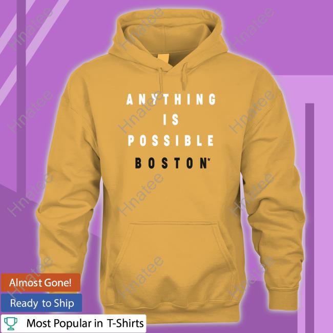 Official Breakingt Anything Is Possible Boston Tee Shirt