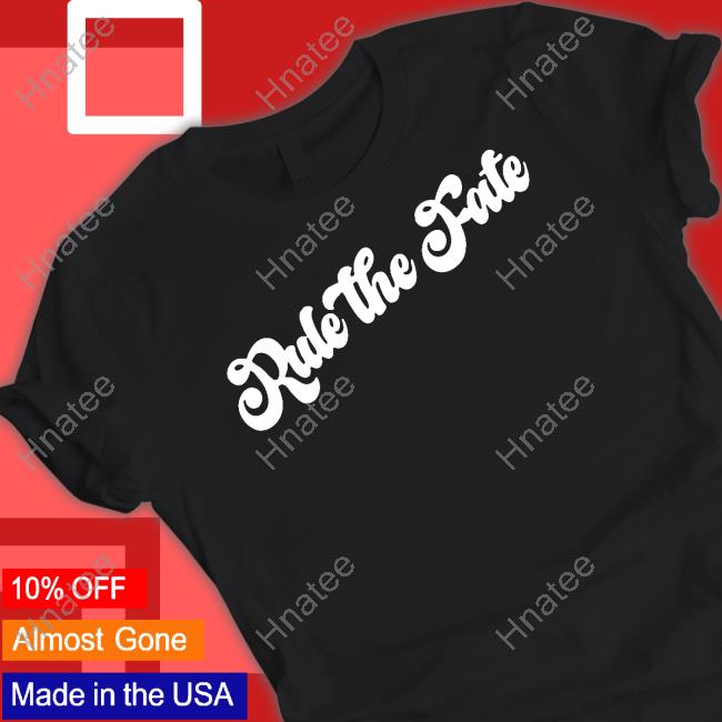 Official Rule The Fate Logo Shirts