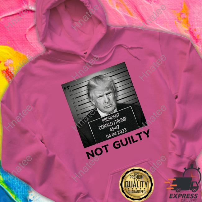 Trump Not Guilty Shirt